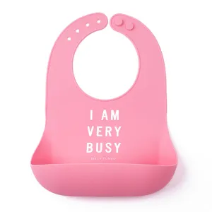 Bella Tunno Bib: I AM VERY BUSY