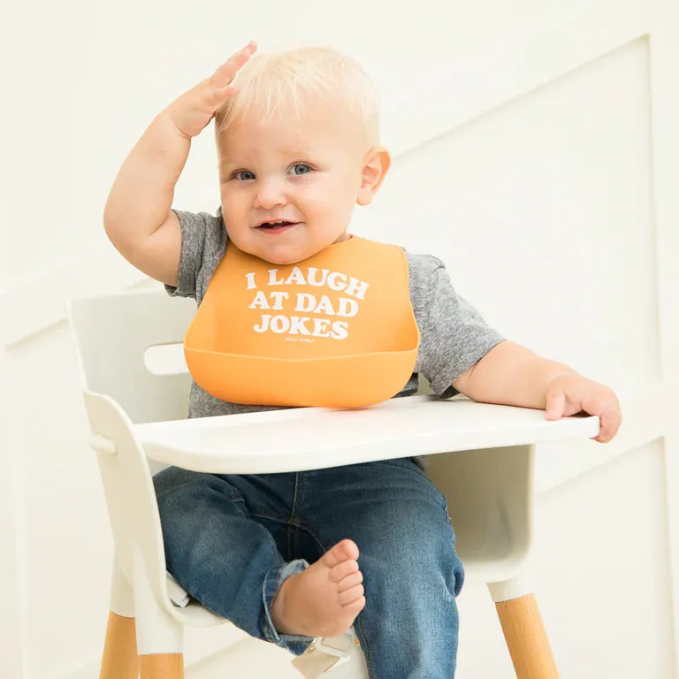 Bella Tunno Wonder Bib: I Laugh at Dad Jokes
