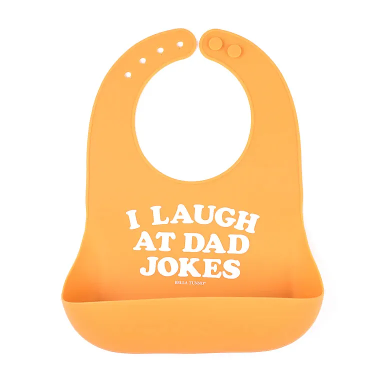 Bella Tunno Wonder Bib: I Laugh at Dad Jokes